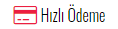 Hızlı Ödeme